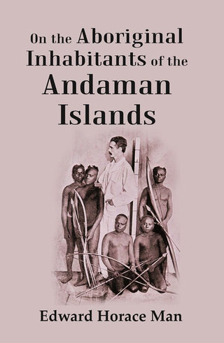 On the Aboriginal Inhabitants of the Andaman Islands - Gyan Books - Distacart