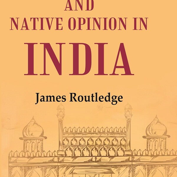 English Rule and Native Opinion in India - Gyan Books - Distacart