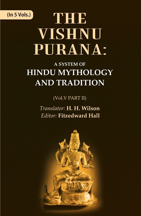 The Vishnu Purana: A System of Hindu Mythology and Tradition 5th, Part II - Gyan Books - Distacart