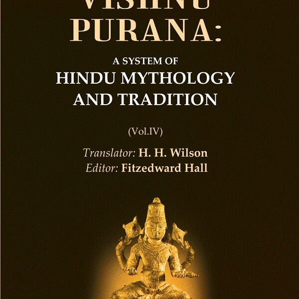 The Vishnu Purana: A System of Hindu Mythology and Tradition 4h - Gyan Books - Distacart