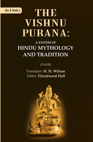 The Vishnu Purana: A System of Hindu Mythology and Tradition 3rd - Gyan Books - Distacart