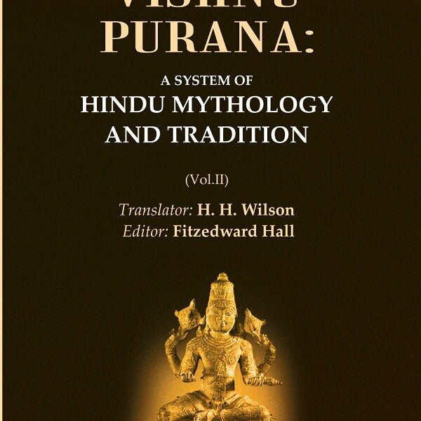 The Vishnu Purana: A System of Hindu Mythology and Tradition 2nd - Gyan Books - Distacart