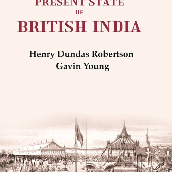 Reflections on the Present State of British India - Gyan Books - Distacart
