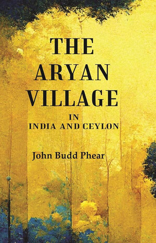 The Aryan Village: In India and Ceylon - Gyan Books - Distacart