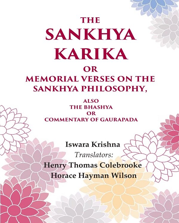 The Sankhya Karika or Memorial Verses on the Sankhya Philosophy: Also the Bhashya or Commentary of Gaurapada - Gyan Books - Distacart