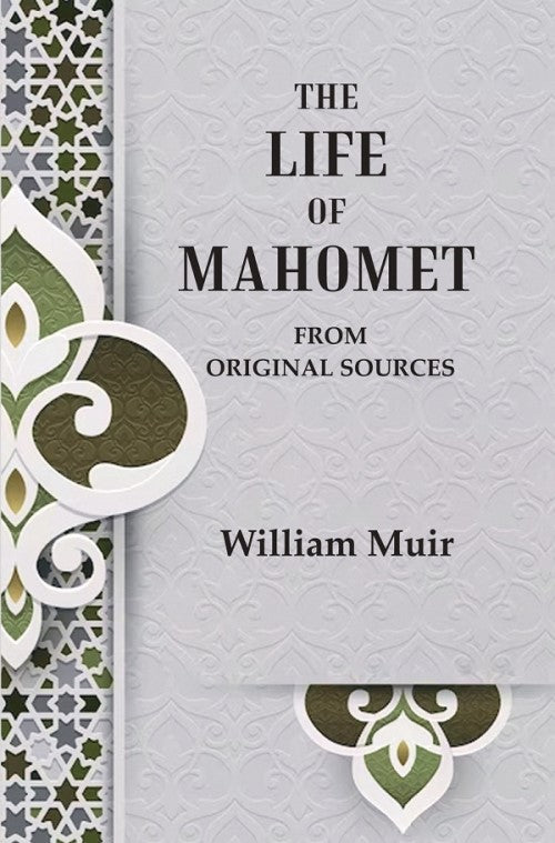 The Life of Mahomet: From Original Sources - Gyan Books - Distacart