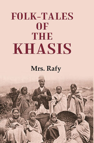 Folk-Tales of the Khasis - Gyan Books - Distacart