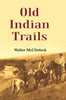 Old Indian Trails - Gyan Books - Distacart