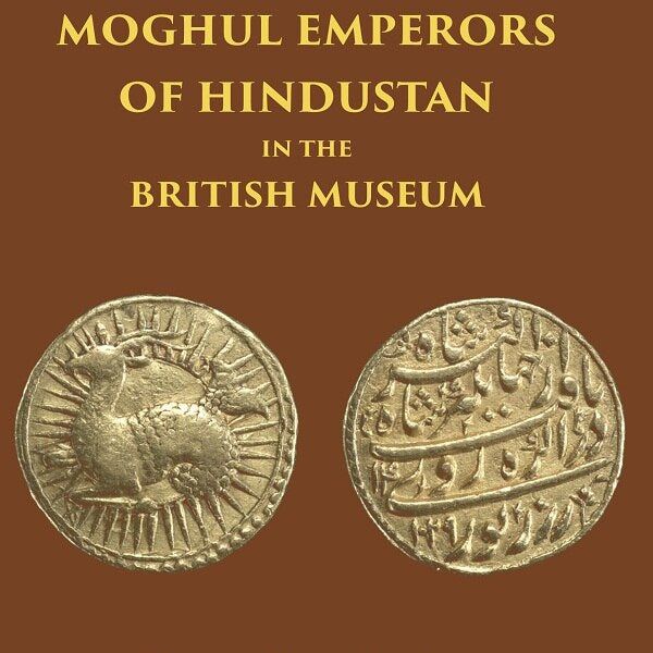 The Coins of the Moghul Emperors of Hindustan in the British Museum - Gyan Books - Distacart