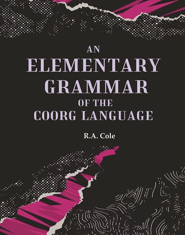 An Elementary Grammar of the Coorg Language - Gyan Books - Distacart