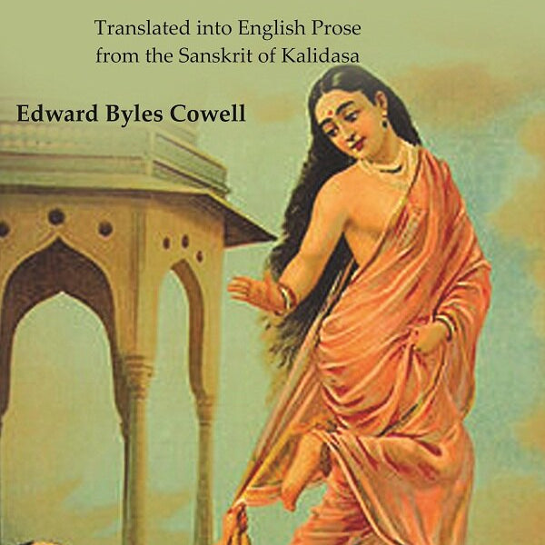 Vikramorvasi, An Indian Drama: Translated into English Prose from the Sanskrit of Kalidasa - Gyan Books - Distacart