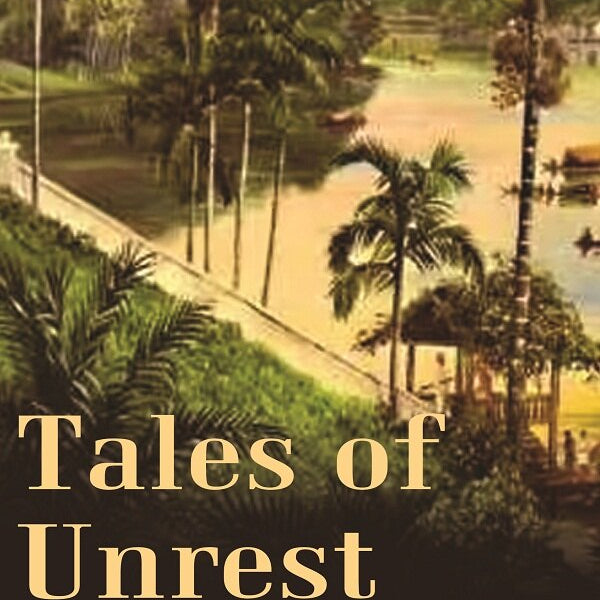Tales of Unrest - Gyan Books - Distacart