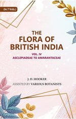 Thumbnail for The Flora of British India: Asclepiadeae to Amarantaceae 4th - Gyan Books