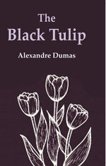 Thumbnail for The Black Tulip - Gyan Books