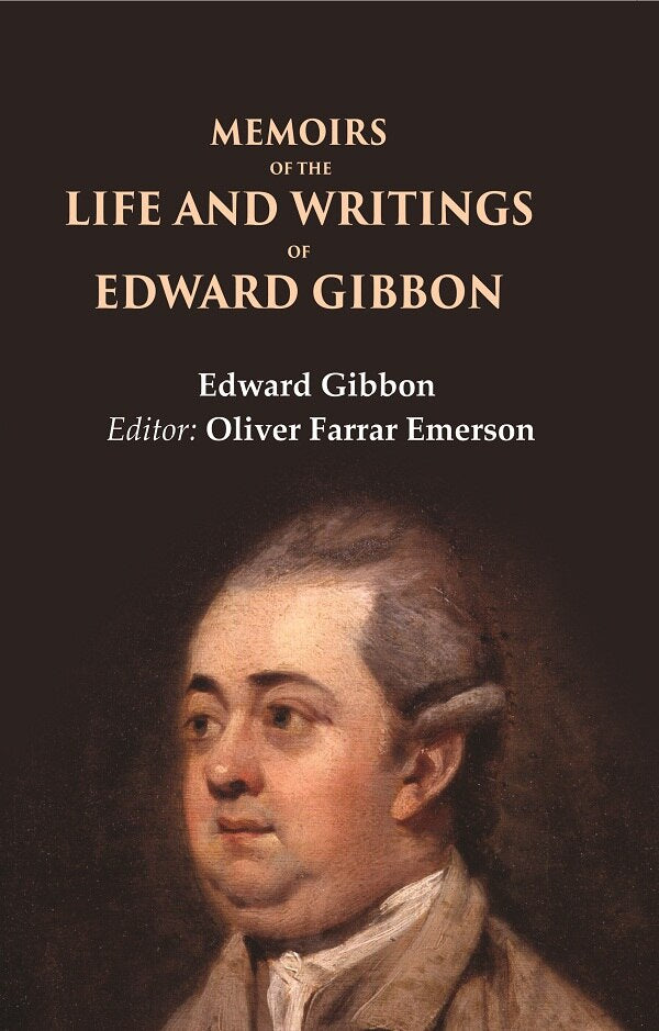Memoirs of the Life and Writings of Edward Gibbon - Gyan Books - Distacart