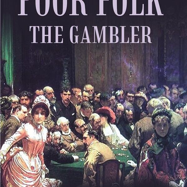 Poor Folk the Gambler - Gyan Books - Distacart
