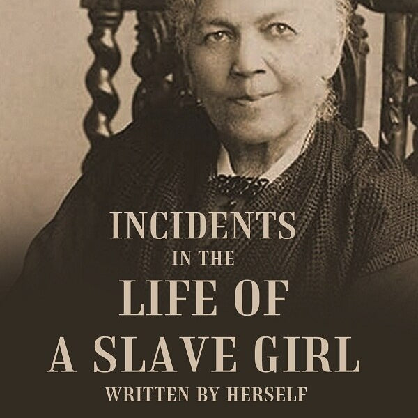 Incidents in the Life of a Slave Girl Written by Herself - Gyan Books - Distacart