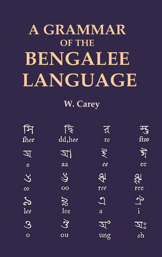 A Grammar of the Bengalee Language - Gyan Books