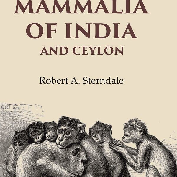 Natural History of the Mammalia of India and Ceylon - Gyan Books - Distacart