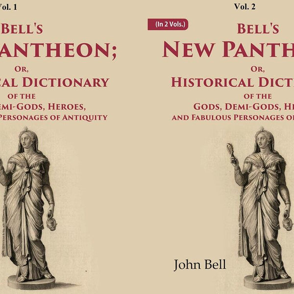 Bell's New Pantheon Or Historical Dictionary of the Gods, Demi-Gods, Heroes, and Fabulous Personages of Antiquity 2 Vols. Set - Gyan Books - Distacart