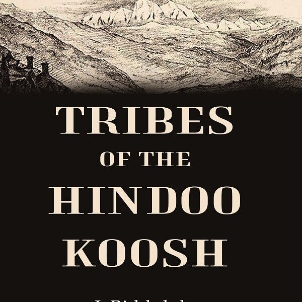 Tribes of the Hindoo Koosh - Gyan Books - Distacart
