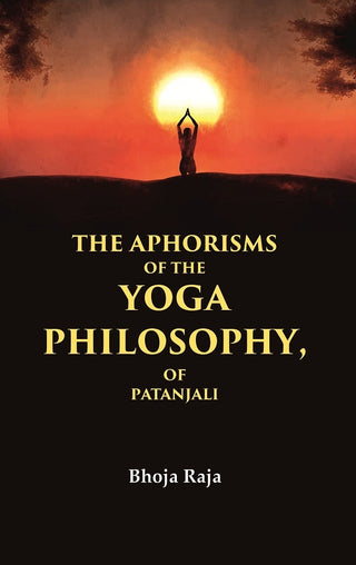 The Aphorisms of the Yoga Philosophy, of Patanjali - Gyan Books - Distacart