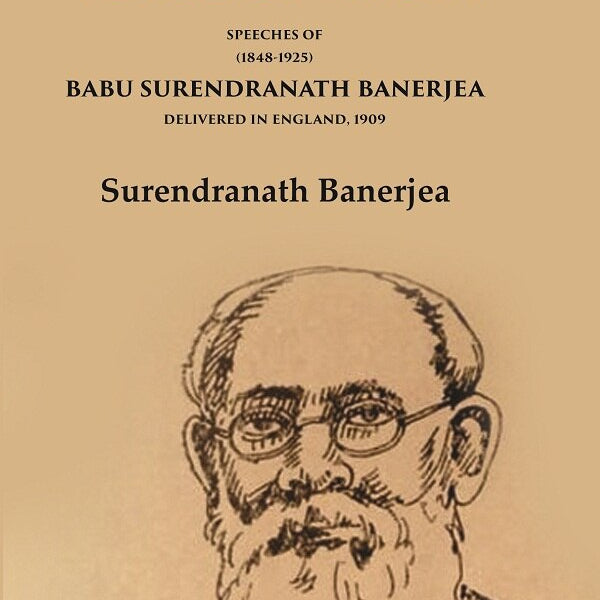 The Trumpet Voice of India Speeches of Babu Surendranath Banerjea Delivered in England, 1909 - Gyan Books - Distacart