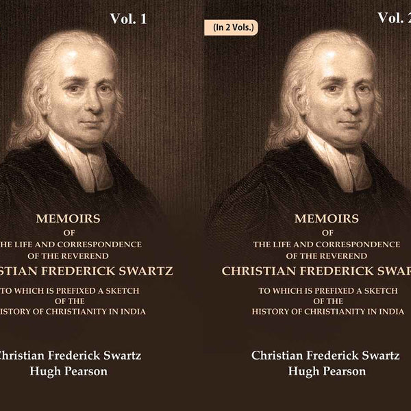 Memoirs Of The Life And Correspondence Of The Reverend Christian Frederick Swartz To Which Is 2 Vols. Set - Gyan Books - Distacart