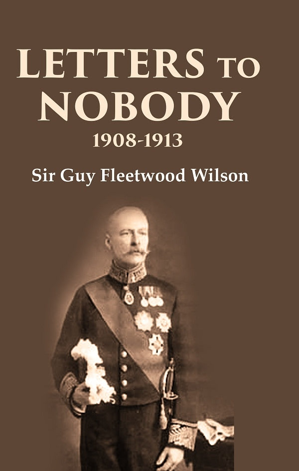 Letters to Nobody 1908-1913 - Gyan Books - Distacart