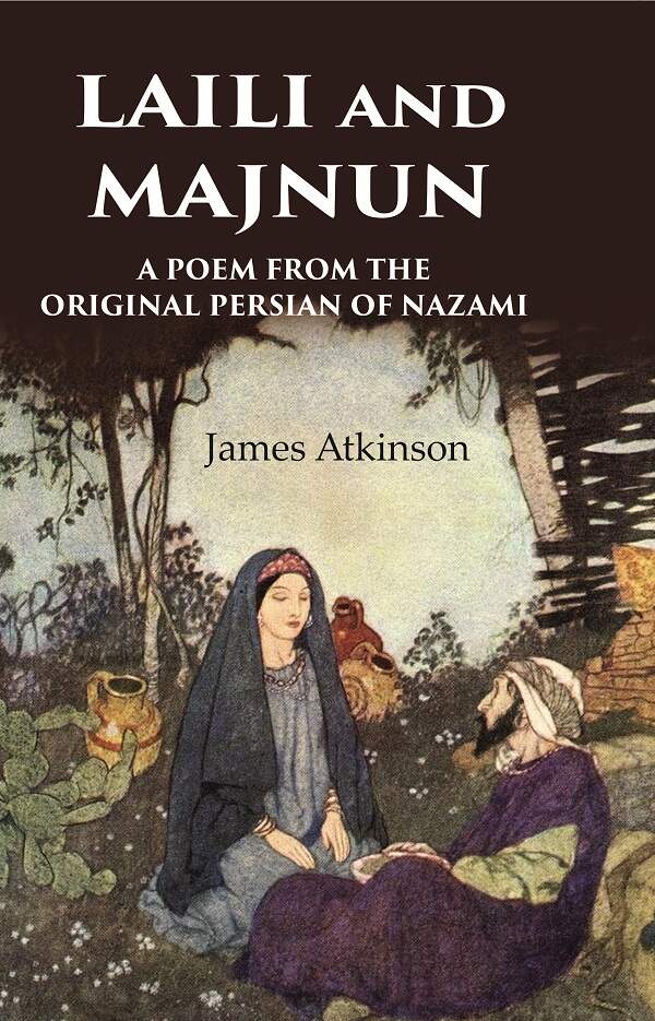 Laili and Majnun A Poem from the Original Persian of Nazami - Gyan Books - Distacart