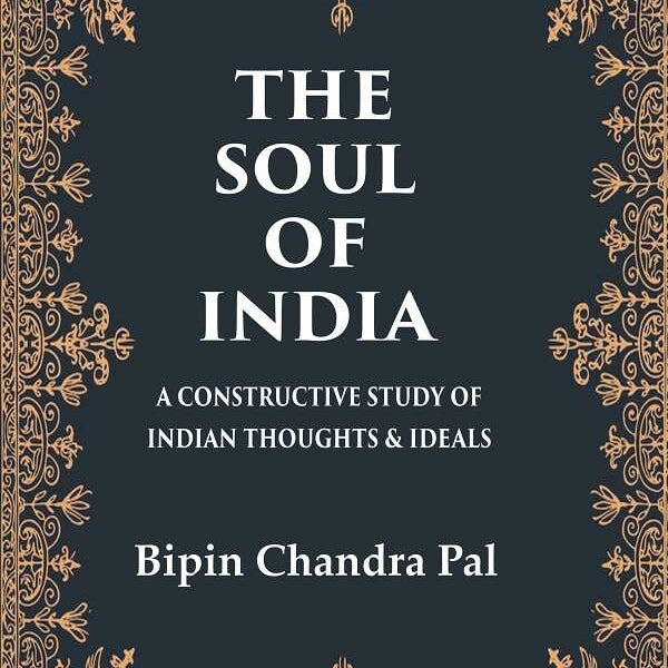 The Soul of India A Constructive Study of Indian Thoughts & Ideals - Gyan Books - Distacart