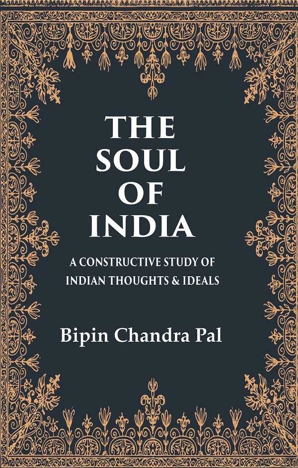 The Soul of India A Constructive Study of Indian Thoughts & Ideals - Gyan Books - Distacart