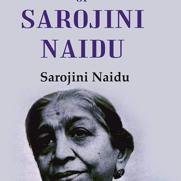 Speeches and Writings of Sarojini Naidu - Gyan Books - Distacart