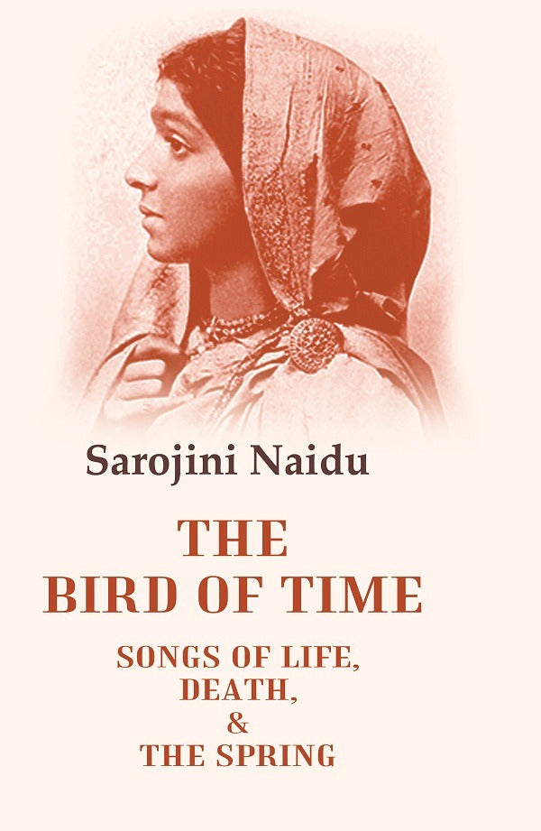 The Bird of Time Songs of Life, Death, & the Spring - Gyan Books - Distacart