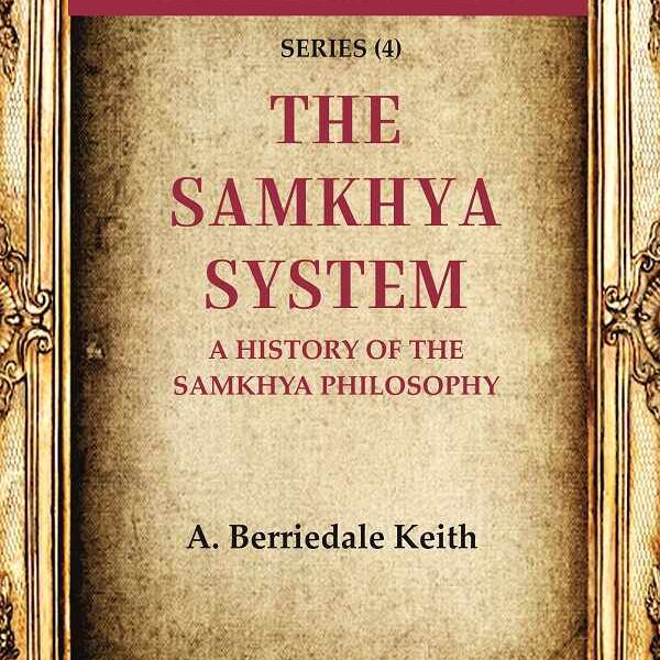 The Heritage of India Series (4): The Samkhya System A History of the Samkhya Philosophy - Gyan Books - Distacart