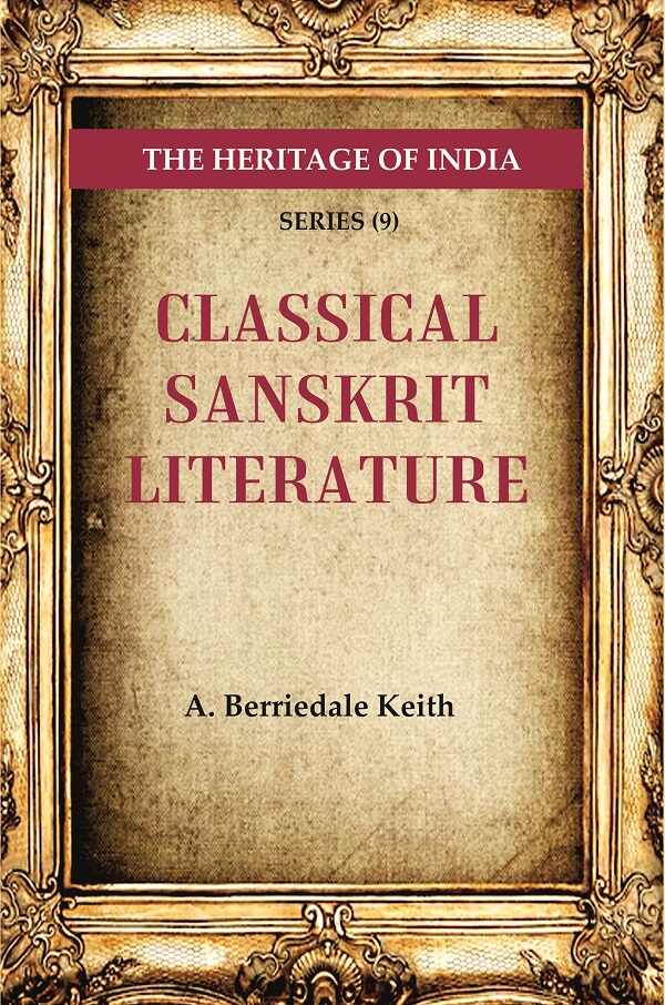 The Heritage of India Series (9): Classical Sanskrit Literature - Gyan Books - Distacart