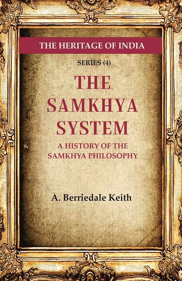The Heritage of India Series (4): The Samkhya System A History of the Samkhya Philosophy - Gyan Books - Distacart