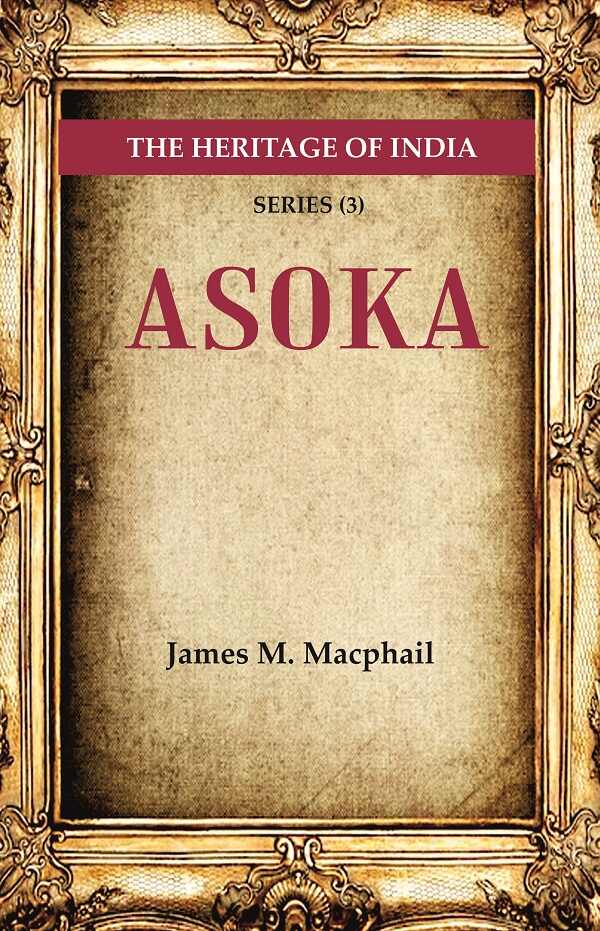 The Heritage of India Series (3): Asoka - Gyan Books - Distacart