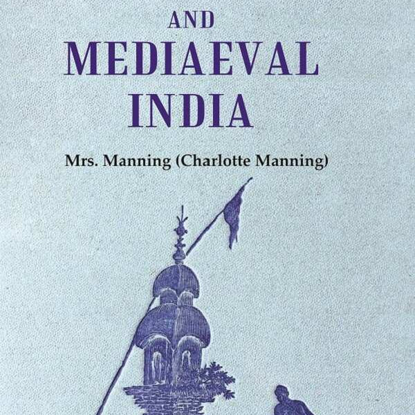 Ancient and Mediaeval India 2nd - Gyan Books - Distacart