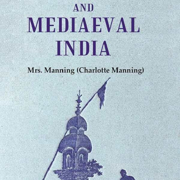 Ancient and Mediaeval India 1st - Gyan Books - Distacart