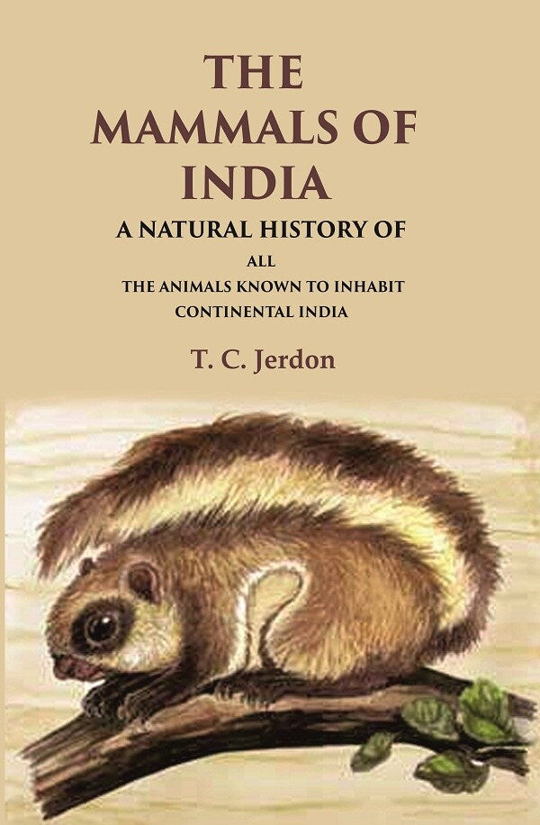 The Mammals of India A Natural History of all the Animals Known to Inhabit Continental India - Gyan Books - Distacart