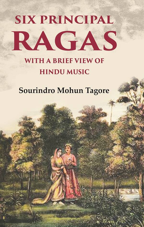 Six Principal Ragas With a Brief View of Hindu Music - Gyan Books - Distacart
