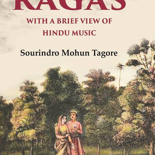 Six Principal Ragas With a Brief View of Hindu Music - Gyan Books - Distacart