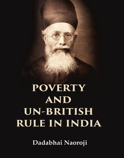 Poverty and un-British rule in India - Gyan Books - Distacart