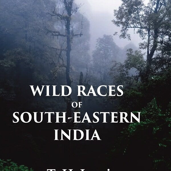Wild Races of South-Eastern India - Gyan Books - Distacart