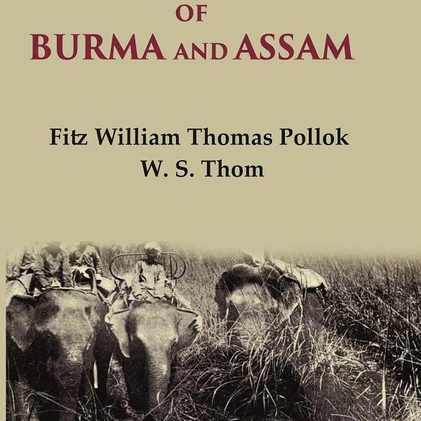 Wild sports of Burma and Assam - Gyan Books - Distacart