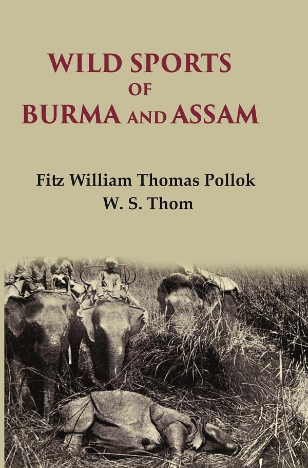 Wild sports of Burma and Assam - Gyan Books - Distacart