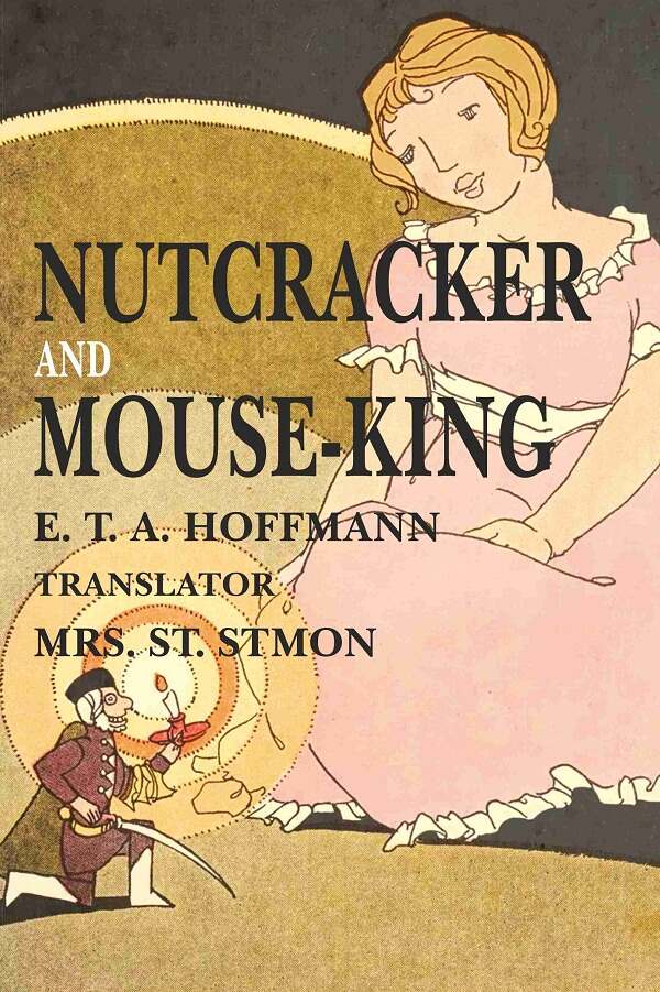 Nutcracker and Mouse- King - Gyan Books