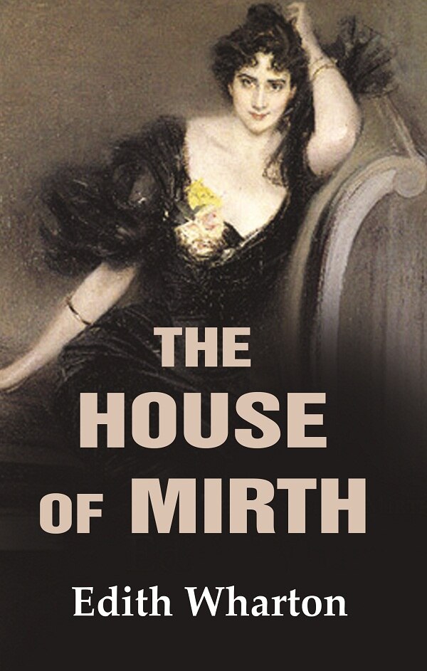 The House of Mirth - Gyan Books - Distacart