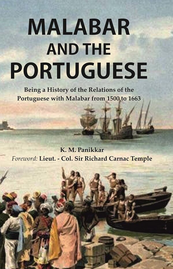 Malabar and the Portuguese Being a History of the Relations of the Portuguese with Malabar from 1500 to 1663 - Gyan Books - Distacart